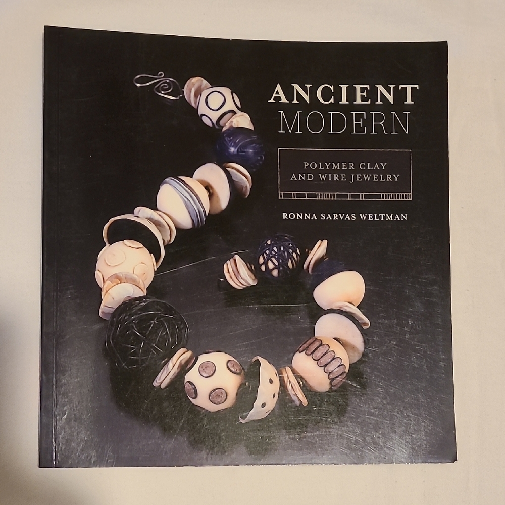 Ancient Modern Polymer Clay And Wire Jewelery Making, Weltman Book